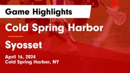 Cold Spring Harbor  vs Syosset  Game Highlights - April 16, 2024