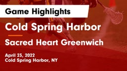 Cold Spring Harbor  vs Sacred Heart Greenwich Game Highlights - April 23, 2022