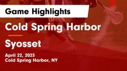 Cold Spring Harbor  vs Syosset  Game Highlights - April 22, 2023