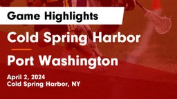 Cold Spring Harbor  vs Port Washington Game Highlights - April 2, 2024