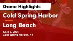 Cold Spring Harbor  vs Long Beach  Game Highlights - April 8, 2024