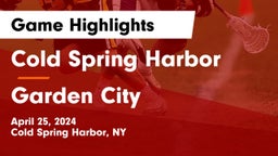 Cold Spring Harbor  vs Garden City  Game Highlights - April 25, 2024