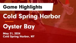 Cold Spring Harbor  vs Oyster Bay  Game Highlights - May 21, 2024
