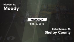 Matchup: Moody  vs. Shelby County  2016
