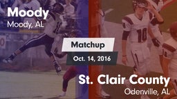 Matchup: Moody  vs. St. Clair County  2016