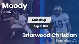 Matchup: Moody  vs. Briarwood Christian  2017