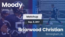 Matchup: Moody  vs. Briarwood Christian  2016