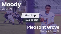 Matchup: Moody  vs. Pleasant Grove  2017