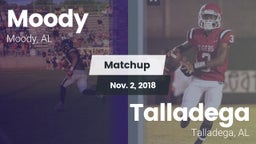 Matchup: Moody  vs. Talladega  2018