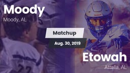 Matchup: Moody  vs. Etowah  2019