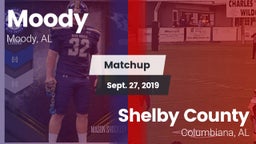 Matchup: Moody  vs. Shelby County  2019