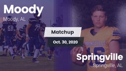 Matchup: Moody  vs. Springville  2020