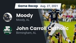 Recap: Moody  vs. John Carroll Catholic  2021