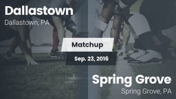 Matchup: Dallastown High vs. Spring Grove  2016
