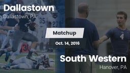 Matchup: Dallastown High vs. South Western  2016