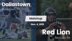 Matchup: Dallastown High vs. Red Lion  2016