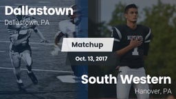 Matchup: Dallastown High vs. South Western  2017