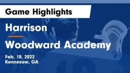 Harrison  vs Woodward Academy Game Highlights - Feb. 18, 2022