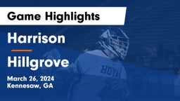 Harrison  vs Hillgrove  Game Highlights - March 26, 2024