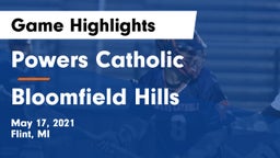 Powers Catholic  vs Bloomfield Hills  Game Highlights - May 17, 2021