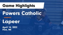Powers Catholic  vs Lapeer   Game Highlights - April 14, 2022