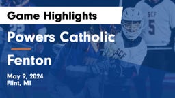 Powers Catholic  vs Fenton  Game Highlights - May 9, 2024