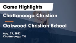 Chattanooga Christian  vs Oakwood Christian School Game Highlights - Aug. 23, 2022