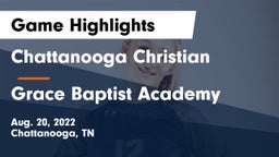 Chattanooga Christian  vs Grace Baptist Academy  Game Highlights - Aug. 20, 2022