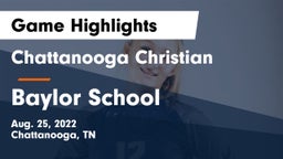 Chattanooga Christian  vs Baylor School Game Highlights - Aug. 25, 2022