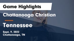 Chattanooga Christian  vs Tennessee  Game Highlights - Sept. 9, 2022