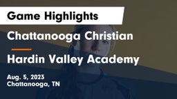 Chattanooga Christian  vs Hardin Valley Academy Game Highlights - Aug. 5, 2023