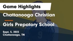 Chattanooga Christian  vs Girls Prepatory School Game Highlights - Sept. 5, 2023