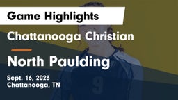 Chattanooga Christian  vs North Paulding  Game Highlights - Sept. 16, 2023