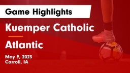 Kuemper Catholic  vs Atlantic  Game Highlights - May 9, 2023