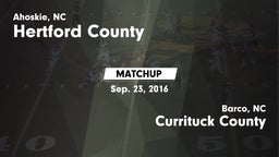 Matchup: Hertford County vs. Currituck County  2016