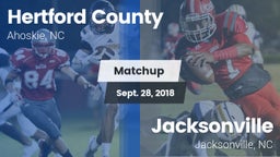 Matchup: Hertford County vs. Jacksonville  2018