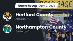 Recap: Hertford County  vs. Northampton County  2021
