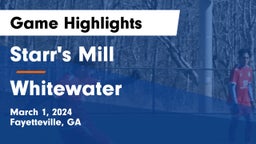 Starr's Mill  vs Whitewater  Game Highlights - March 1, 2024