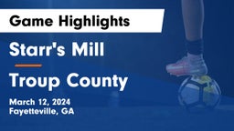 Starr's Mill  vs Troup County  Game Highlights - March 12, 2024