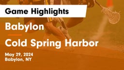 Babylon  vs Cold Spring Harbor  Game Highlights - May 29, 2024