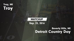 Matchup: Troy  vs. Detroit Country Day  2016