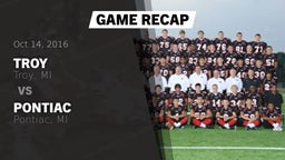 Recap: Troy  vs. Pontiac  2016