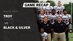 Recap: Troy  vs. Black & Silver 2017