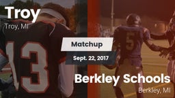 Matchup: Troy  vs. Berkley Schools 2017