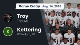 Recap: Troy  vs. Kettering  2018