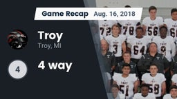 Recap: Troy  vs. 4 way 2018