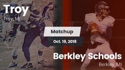 Matchup: Troy  vs. Berkley Schools 2018