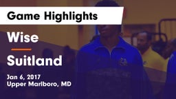 Wise  vs Suitland  Game Highlights - Jan 6, 2017