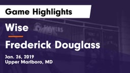 Wise  vs Frederick Douglass  Game Highlights - Jan. 26, 2019