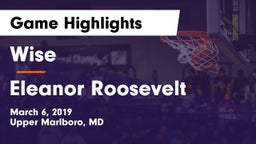 Wise  vs Eleanor Roosevelt  Game Highlights - March 6, 2019